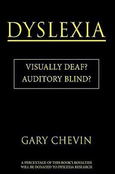 Paperback Dyslexia: Visually Deaf? Auditory Blind? Book