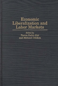 Hardcover Economic Liberalization and Labor Markets Book