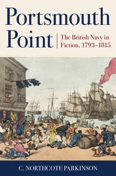 Paperback Portsmouth Point: The British Navy in Fiction, 1793-1815 Book