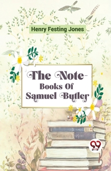 Paperback The Note-Books Of Samuel Butler Book