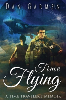 Paperback Time Flying: A Time Traveler's Memoir Book
