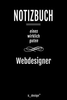 Notizbuch für Webdesigner: Originelle Geschenk-Idee [120 Seiten liniertes blanko Papier ] (German Edition)