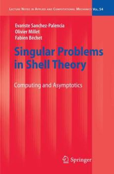 Paperback Singular Problems in Shell Theory: Computing and Asymptotics Book