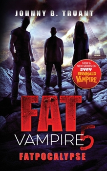 Paperback Fat Vampire 5: Fatpocalypse Book