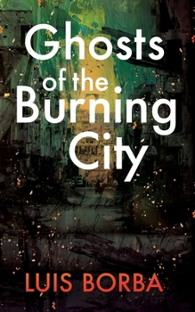 Paperback Ghosts of the Burning City Book
