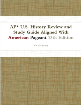 Paperback AP* U.S. History Review and Study Guide Aligned With American Pageant 15th Edition Book