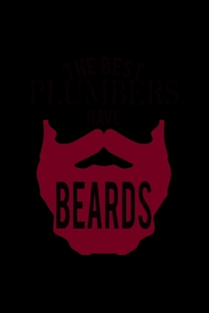 Paperback The Best Plumbers Have Beards: Food Journal - Track Your Meals - Eat Clean And Fit - Breakfast Lunch Diner Snacks - Time Items Serving Cals Sugar Pro Book