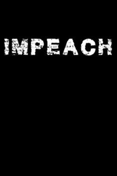 Paperback Notebook: Impeach Funny Anti Trump 86 45 White Distressed Black Lined Journal Writing Diary - 120 Pages 6 x 9 Book