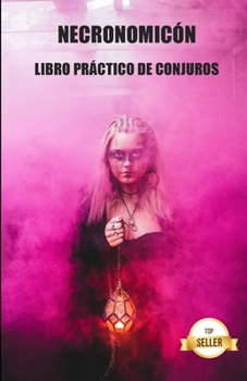 Paperback Necronomicón: Libro práctico de conjuros [Spanish] Book