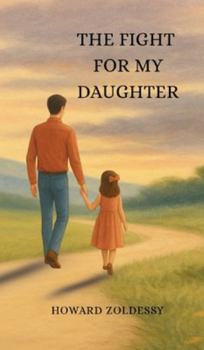 Hardcover The Fight For My Daughter Book