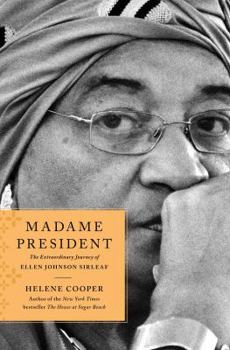 Hardcover Madame President: The Extraordinary Journey of Ellen Johnson Sirleaf Book