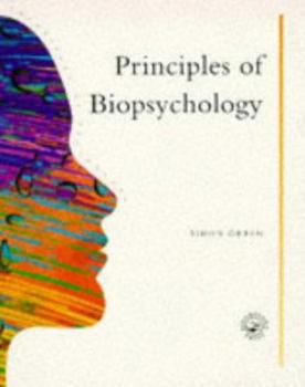 Principles Of Biopsychology (Principles of Psychology) - Book  of the Principles of Psychology