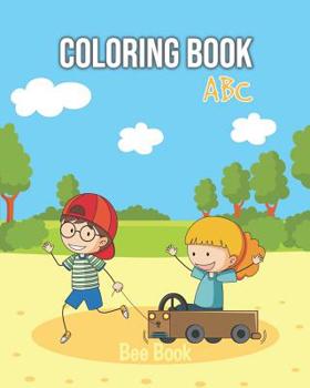 Paperback Coloring Book ABC: For Preschoolers Fun Coloring Books for Toddlers & Kids Ages 2-5 - Activity Book Teaches Abc, Letters & Words for Kind Book