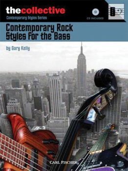 Contemporary Rock Styles for the Bass (The Collective: Contemporary Styles)