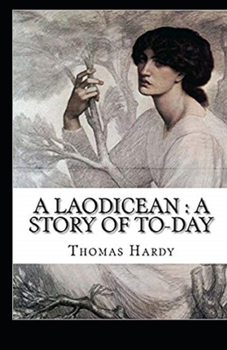 Paperback A Laodicean: a Story of To-day Illustrated Book