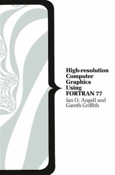 Paperback High-Resolution Computer Graphics Using FORTRAN 77 Book