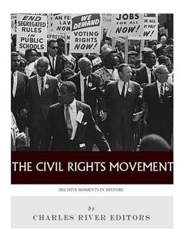 Paperback Decisive Moments in History: The Civil Rights Movement Book