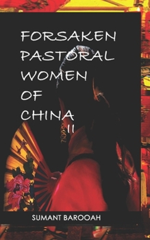 Paperback Forsaken Pastoral Women of China II Book