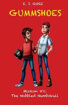 Paperback GummShoes: Mission #1: The Nobbled Numbskull Book