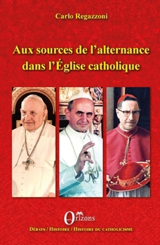 Paperback Aux sources de l'alternance dans l'Eglise catholique [French] Book