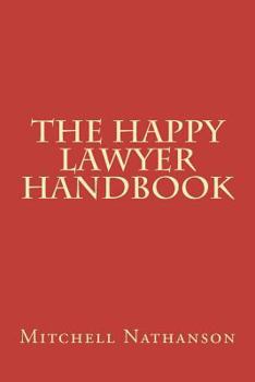 Paperback The Happy Lawyer Handbook Book
