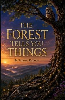 Paperback The Forest Tells You Things Book