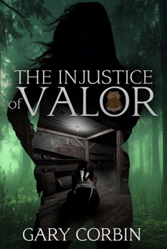 Paperback The Injustice of Valor Book