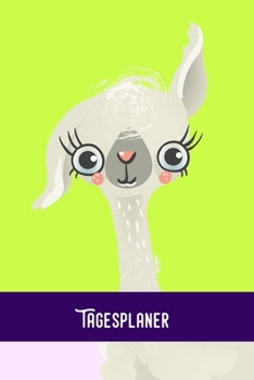 Tagesplaner: Sweet Alpaca - Tagesorganizer für mehr Gelassenheit im Alltag  / Training - Mahlzeitnotiz - Einkauf - To Do´s - Termine - Dankbarkeit / A5 Format  - 6x9 / Glanz Cover (German Edition)