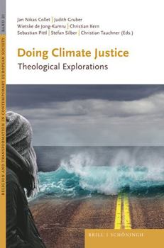 Hardcover Doing Climate Justice: Theological Explorations Book