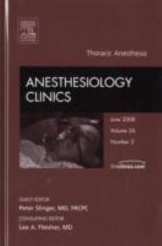 Hardcover Thoracic Anesthesia, An Issue of Anesthesiology Clinics (Volume 26-2) (The Clinics: Surgery, Volume 26-2) Book