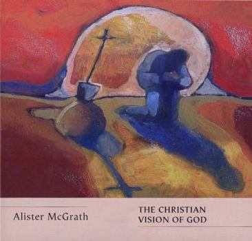 Hardcover The Christian Vision of God Book