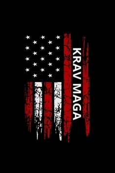 Krav Maga: Weekly Planner 2020 6x9 - Krav Maga Notebook I American USA Flag Fighter MMA I Martial Arts Combat Sports Gift