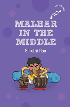 Paperback Malhar in the Middle (Hole Books) Book