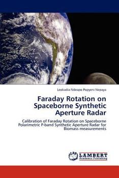 Paperback Faraday Rotation on Spaceborne Synthetic Aperture Radar Book