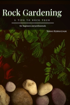 Paperback Rock Gardening: 5 Tips tо Rock Your Book