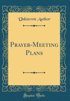 Hardcover Prayer-Meeting Plans (Classic Reprint) Book