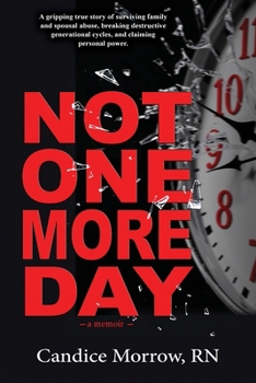 Paperback Not One More Day: A Memoir Book