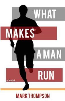 Paperback What Makes a Man Run Book