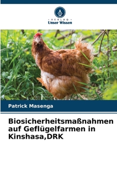 Paperback Biosicherheitsmaßnahmen auf Geflügelfarmen in Kinshasa, DRK [German] Book