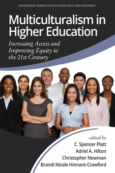 Multiculturalism in Higher Education: Increasing Access and Improving Equity in the 21st Century (hc) (Contemporary Perspectives on Access, Equity and AC)