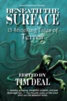 Paperback Beneath the Surface: 13+ Shocking Tales of Terror Book