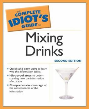 Paperback Complete Idiot's Guide to Mixing Drinks, 2e Book