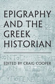 Paperback Epigraphy and the Greek Historian Book