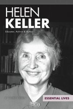 Helen Keller: Educator, Activist & Author - Book  of the Essential Lives