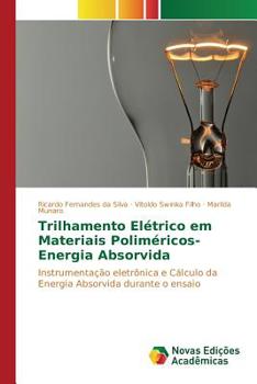 Trilhamento Elétrico em Materiais Poliméricos-Energia Absorvida