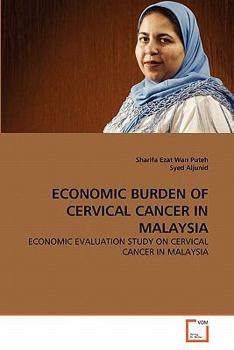 Paperback Economic Burden of Cervical Cancer in Malaysia Book