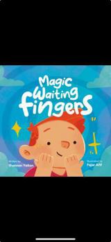 Magic Waiting Fingers: Discovering the Magic of Waiting Through American Sign Language