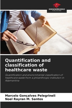 Paperback Quantification and classification of healthcare waste Book