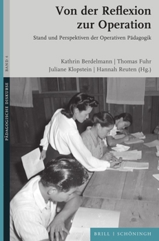 Hardcover Von Der Reflexion Zur Operation: Stand Und Perspektiven Der Operativen Pädagogik [German] Book