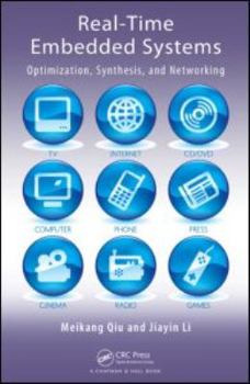 Hardcover Real-Time Embedded Systems: Optimization, Synthesis, and Networking Book